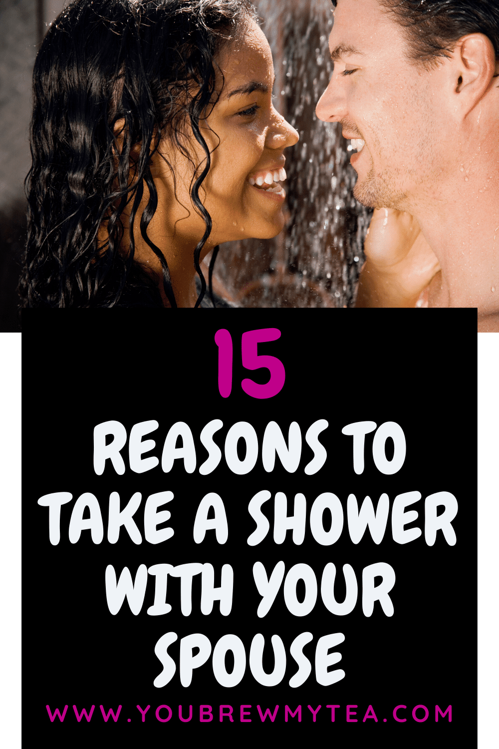 15 Reasons To Take A Shower With Your Spouse