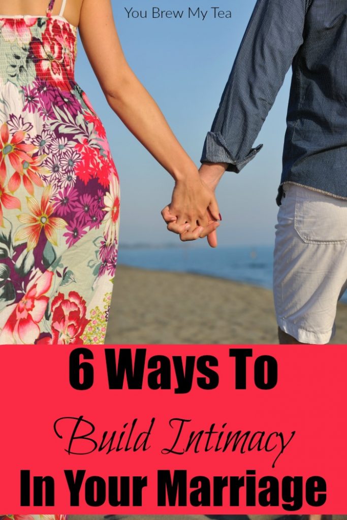 6 Ways To Build Intimacy In Marriage 9023