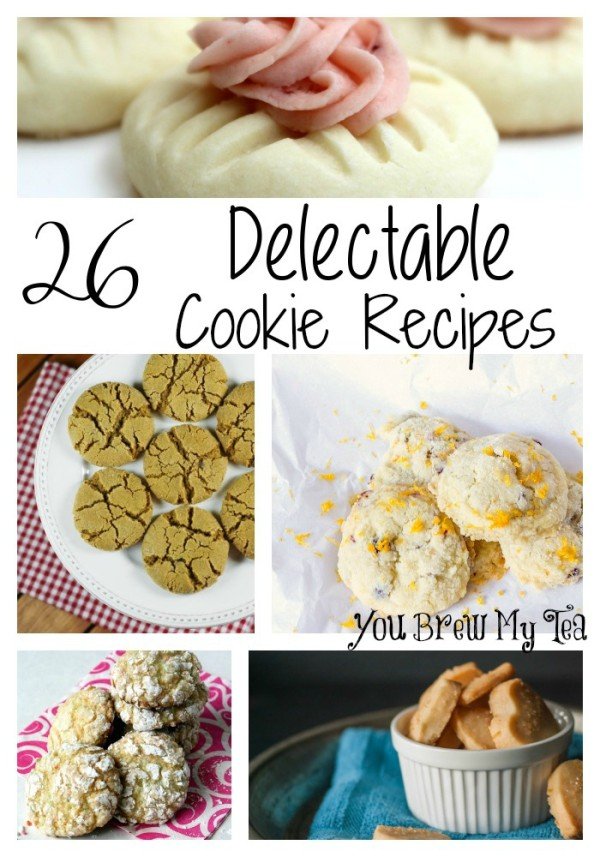 26 Delectable Cookie Recipes - You Brew My Tea