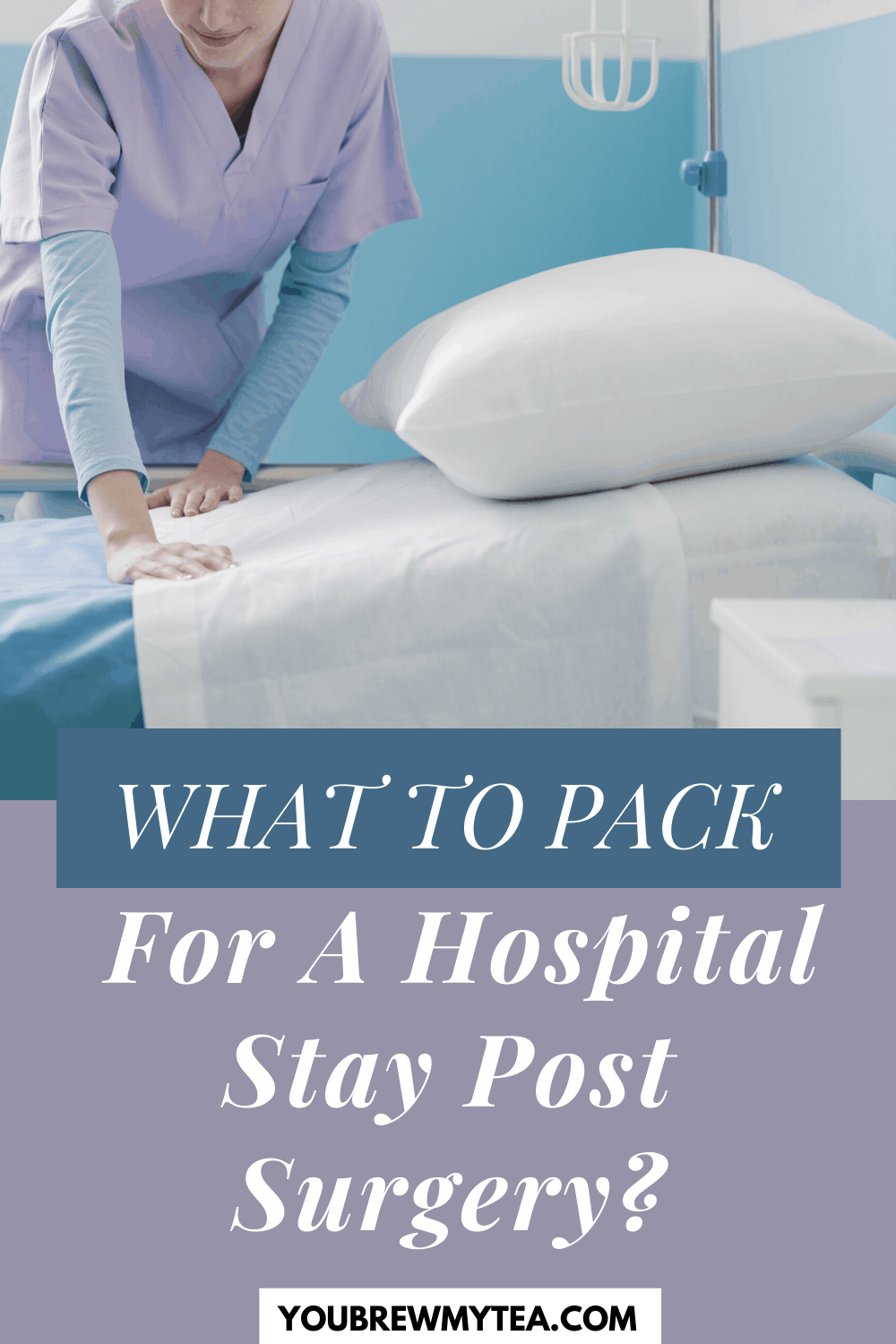 What To Pack For A Hospital Stay Post Surgery