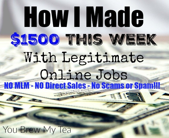 Legitimate Online Jobs are out there and can make you tons of money if you work hard!  Check out how we made $1500 this week alone!