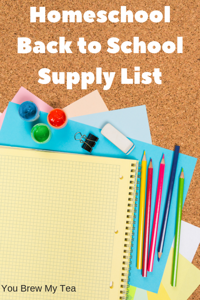 Homeschool Back to School Supply List - You Brew My Tea