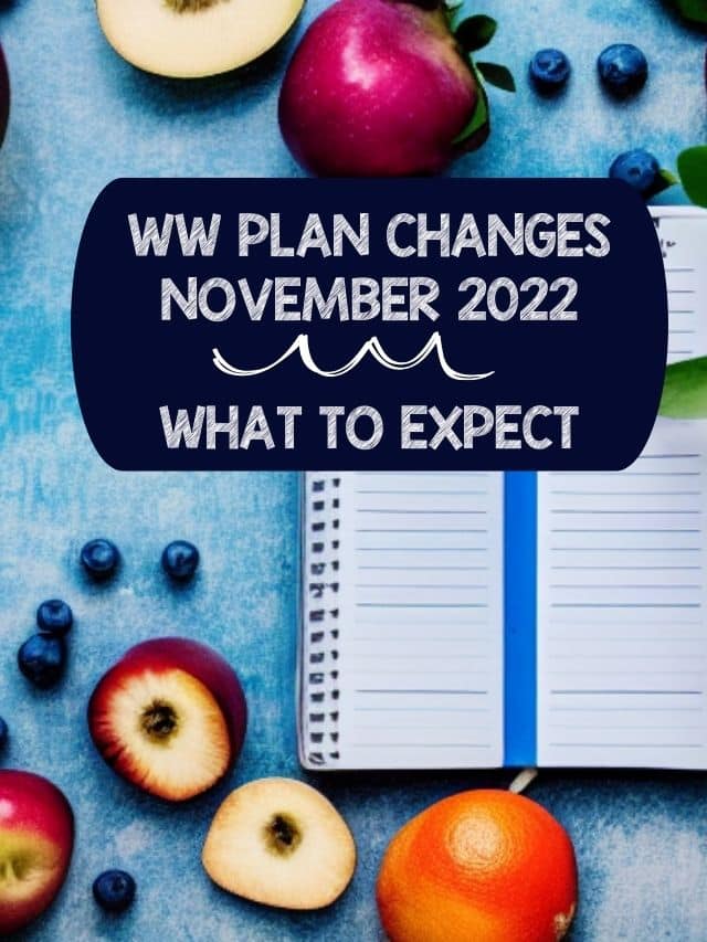 Weight Watchers Program Changes 2022 Updated 11/14